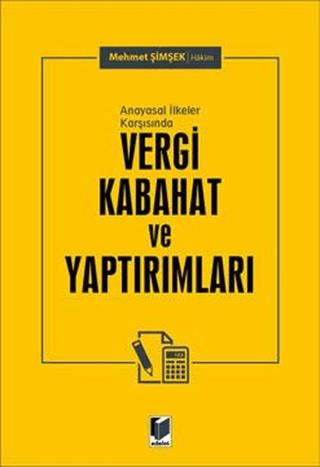 Anayasal İlkeler Karşısında Vergi Kabahat ve Yaptırımları | Adalet Yayınevi (Ciltsiz)  - Resim 1
