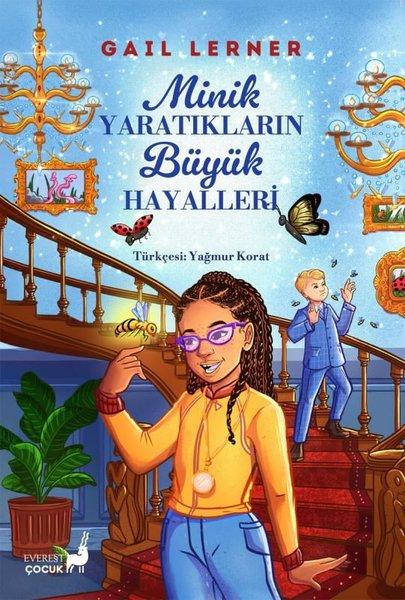 Minik Yaratıkların Büyük Hayalleri | Everest Yayınları (İnce Kapak)  - Resim 1