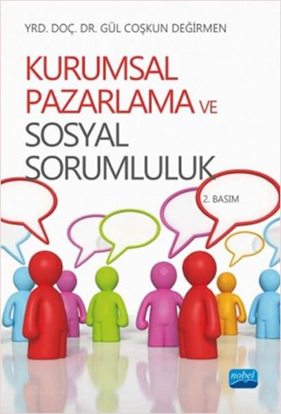 Kurumsal Pazarlama ve Sosyal Sorumluluk | Nobel Akademik Yayıncılık (İnce Kapak)  - Resim 1