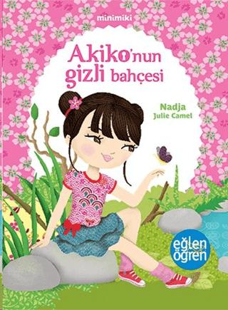 Minimiki - Akiko'nun Gizli Bahçesi | Dstil Tasarım İletişim Yayınları (Ciltsiz)  - Resim 1