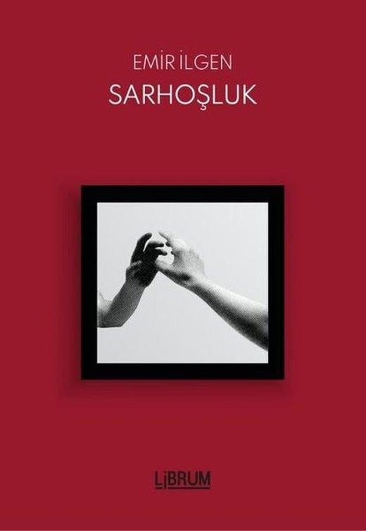 Sarhoşluk | Librum Kitap (İnce Kapak)