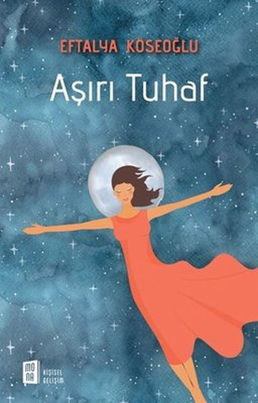 Aşırı Tuhaf | Mona Yayınları