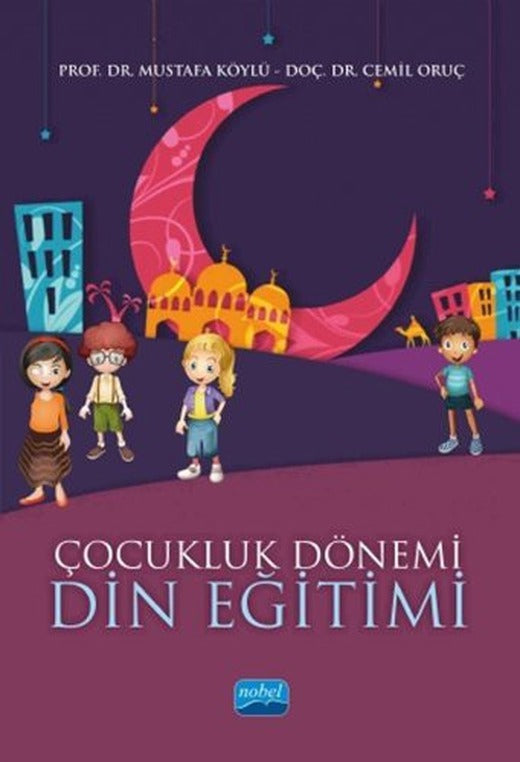 Çocukluk Dönemi Din Eğitimi | Nobel Akademi Yayıncılık