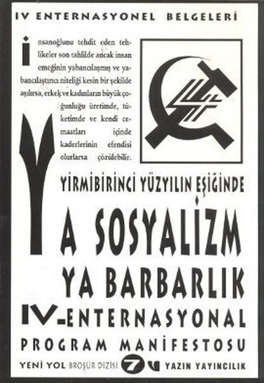 Yirmibirinci Yüzyılın Eşiğinde Ya Sosyalizm Ya Barbarlık | Yazın Yayınları - Yeni Yol Broşür Dizisi (İnce Kapak)
