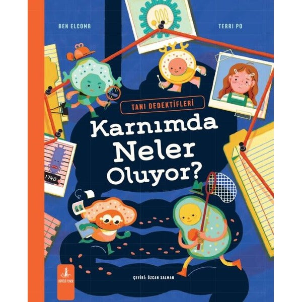 Karnımda Neler Oluyor? Tanı Dedektifleri | Büyülü Fener (Ciltli)