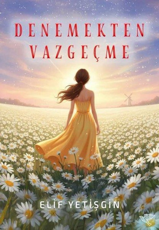Denemekten Vazgeçme | Ulukuş Yayınları (İnce Kapak)