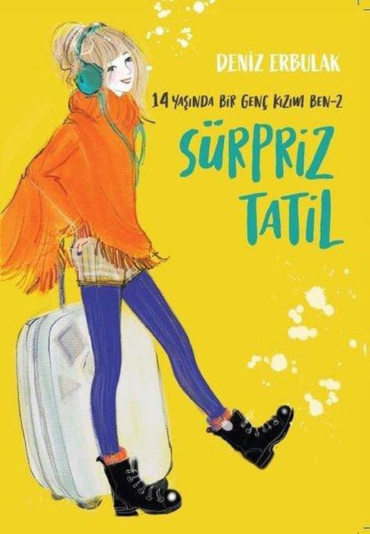 Sürpriz Tatil - 14 Yaşında Bir Geç Kızım Ben 2 | Doğan ve Egmont Yayıncılık (İnce Kapak)
