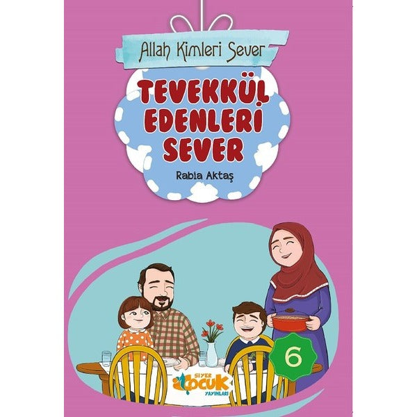 Allah Kimleri Sever 6-Tevekkül Edenleri Sever | Siyer Yayınları