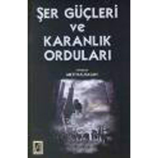 Şer Güçleri ve Karanlık Orduları