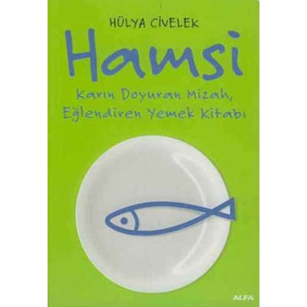 Hamsi: Karın Doyuran Mizah, Eğlendiren Yemek Kitabı