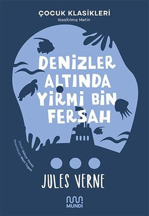 Denizler Altında Yirmi Bin Fersah - Kısaltılmış Metin - Çocuk Klasikleri | Mundi