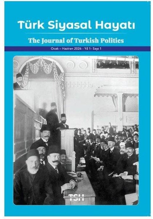 Türk Siyasal Hayatı Dergisi 1. Sayı - Ocak - Haziran 2026 | Kadim (İnce Kapak)