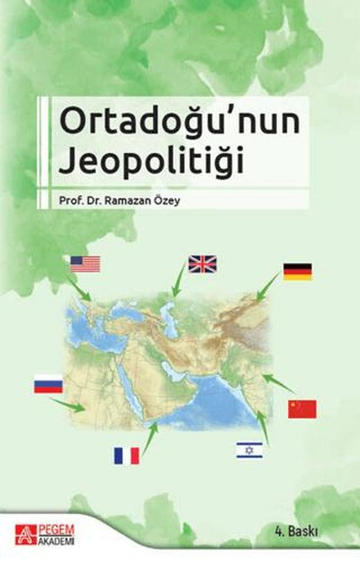 Ortadoğu'nun Jeopolitiği | Pegem Akademi Yayıncılık (Ciltsiz)