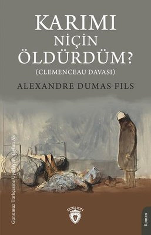 Karımı Niçin Öldürdüm? - Clemenceau Davası | Dorlion Yayınevi