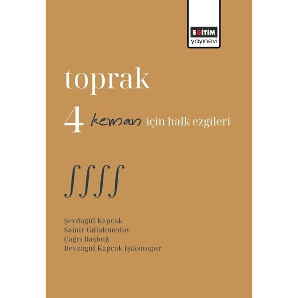 Toprak 4 Keman İçin Halk Ezgileri