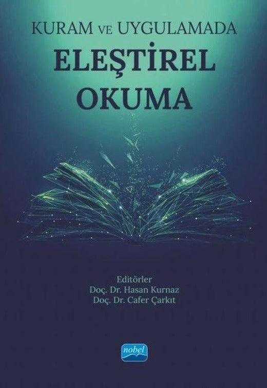 Kuram ve Uygulamada Eleştirel Okuma | Nobel Akademik Yayıncılık (İnce Kapak)