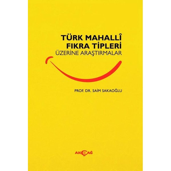 Türk Mahalli Fıkra Tipleri Üzerine Araştırmalar | Akçağ Yayınları (İnce Kapak)