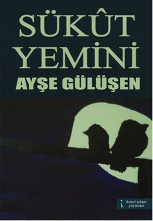 Sükut Yemini | İkinci Adam Yayınları