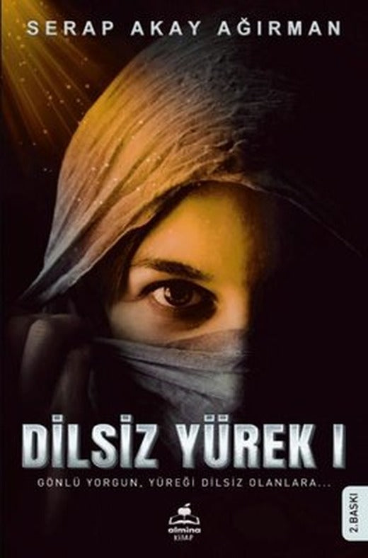 Dilsiz Yürek 1 - Gönlü Yorgun Yüreği Dilsiz Olanlara | Almina Kitap