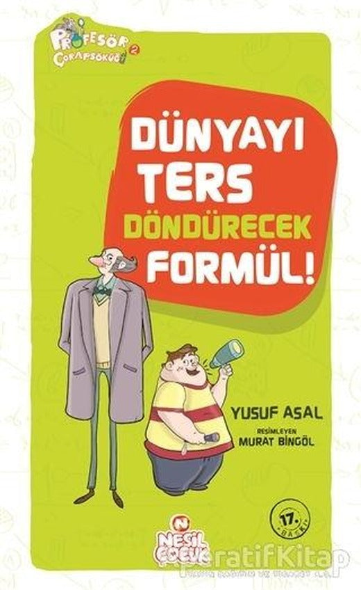 Dünyayı Ters Döndürecek Formül! - Yusuf Asal - Nesil Çocuk Yayınları