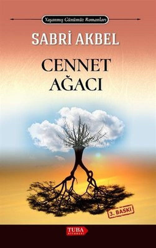 Cennet Ağacı - Yaşanmış Günümüz Romanları | Tuba Kitabevi