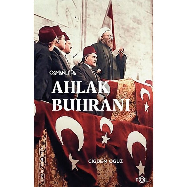 Osmanlı'da Ahlak Buhranı | Fol Kitap
