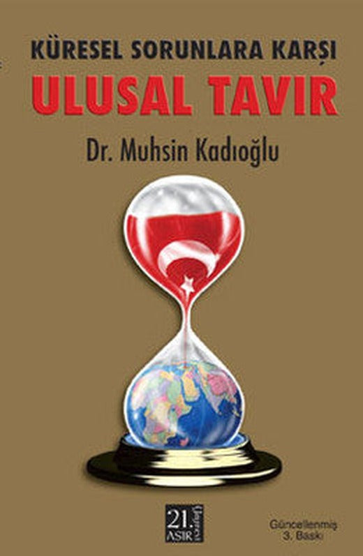 Küresel Sorunlara Karşı Ulusal Tavır | 21.Asır Yayınevi