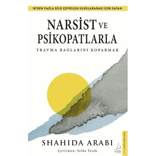 Narsist ve Psikopatlarla Travma Bağlarını Koparmak | Destek Yayınları (İnce Kapak)
