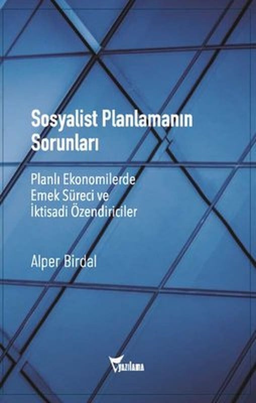 Sosyalist Planlamanın Sorunları | Yazılama