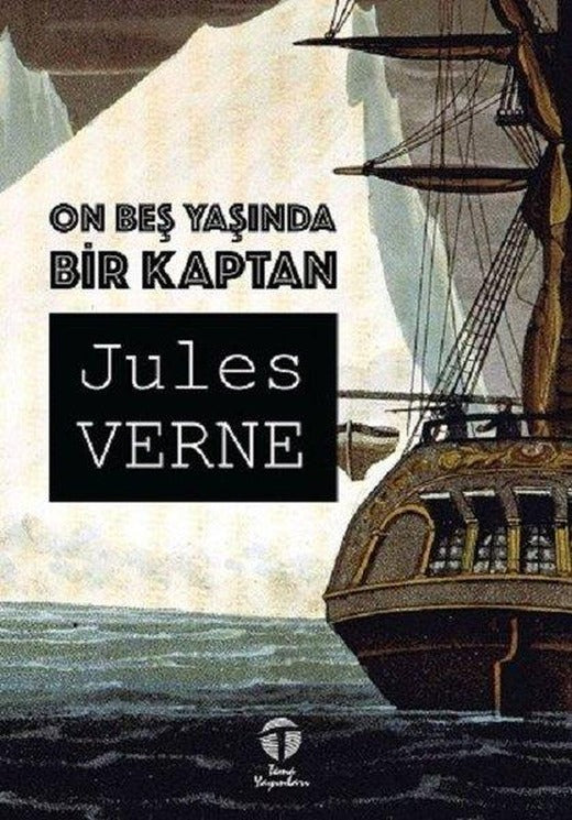 On Beş Yaşında Bir Kaptan | Tema Yayınları (İnce Kapak)