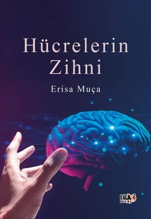 Hücrelerin Zihni | Tilki Kitap (İnce Kapak)