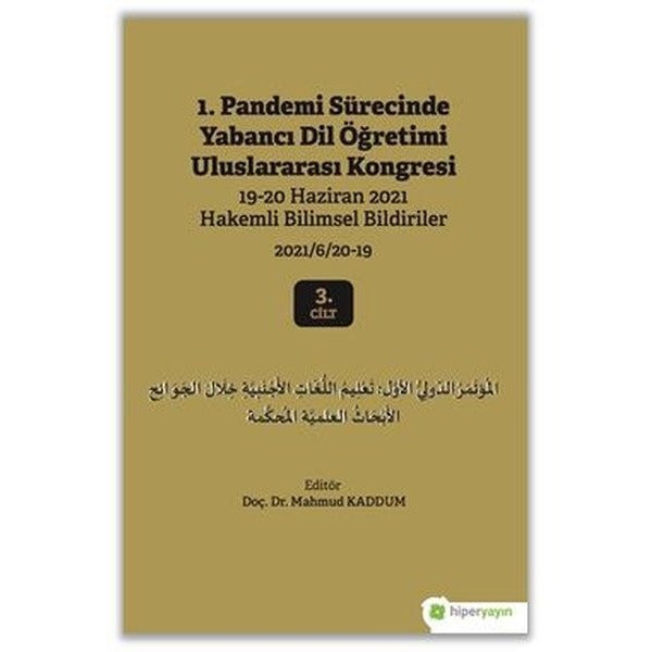 1. Pandemi Sürecinde Yabancı Dil Öğretimi Uluslararası Kongresi 3. Cilt | Hiperlink Yayınları (Ciltsiz)