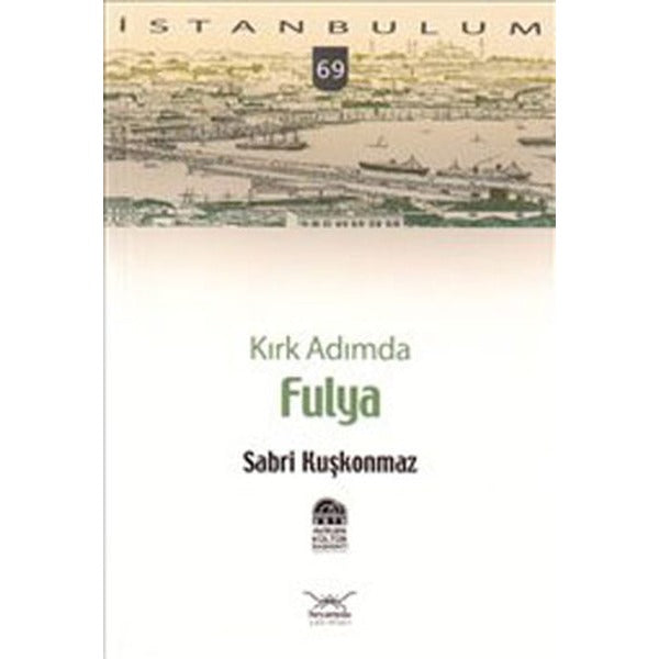 Kırk Adımda Fulya | Heyamola Yayınları