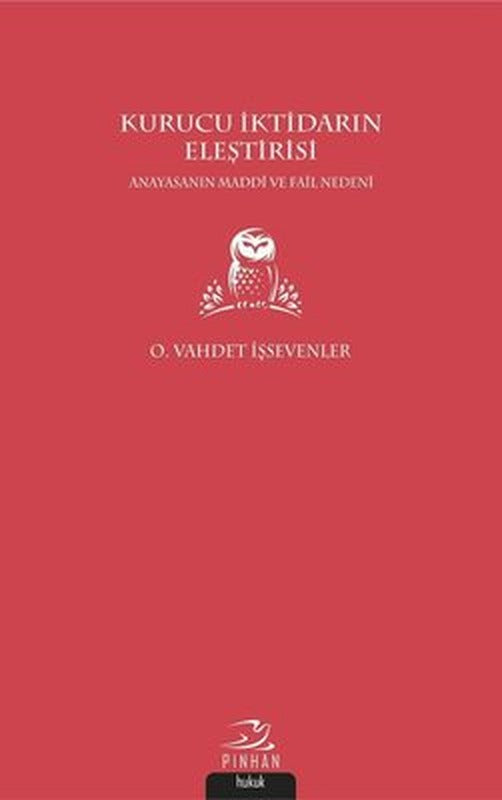 Kurucu İktidarın Eleştirisi | Pinhan Yayıncılık