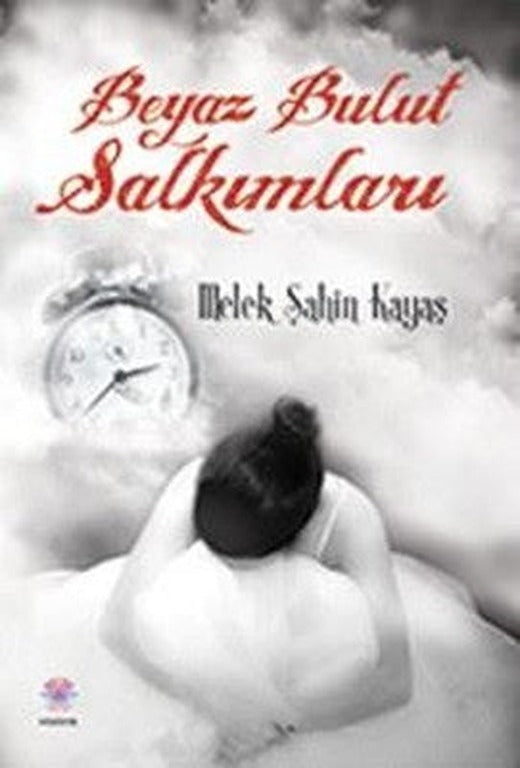 Beyaz Bulut Salkımları | Nilüfer Yayınları