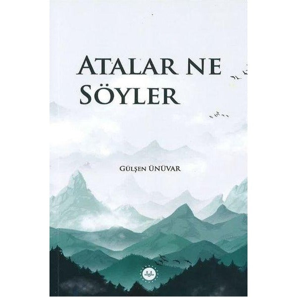 Atalar Ne Söyler | Diyanet İşleri Başkanlığı (Ciltsiz)