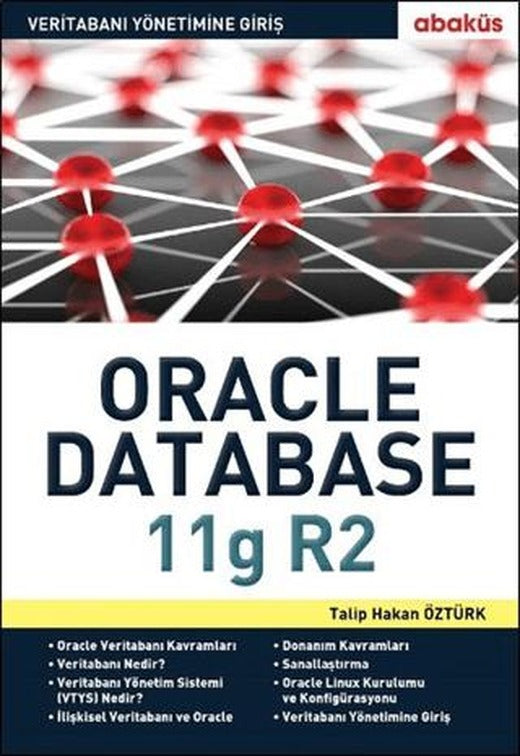 Veritabanı Yönetimine Giriş Oracle Database 11G R2 | Abaküs Kitap (Ciltsiz)