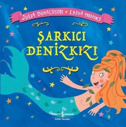 Şarkıcı Denizkızı | İş Bankası Kültür Yayınları