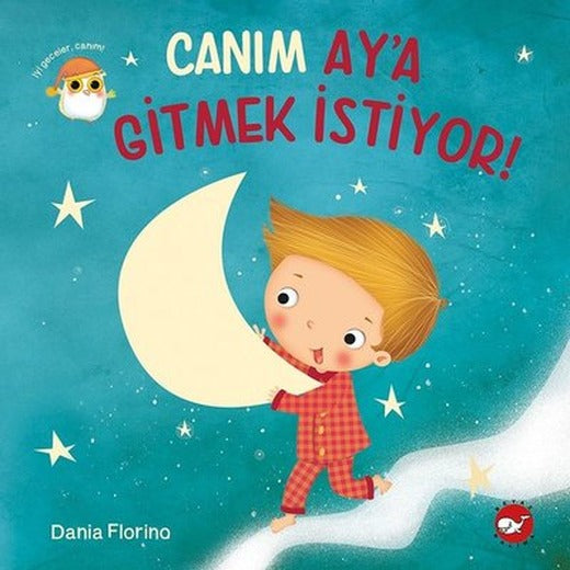 Canım Aya Gitmek İstiyor! | Beyaz Balina Yayınları