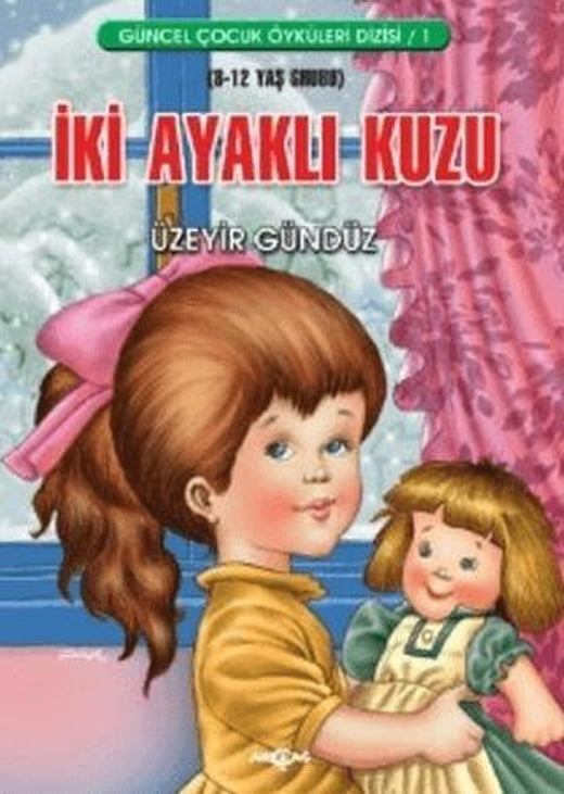 İki Ayaklı Kuzu | Akçağ Yayınları (Ciltsiz)