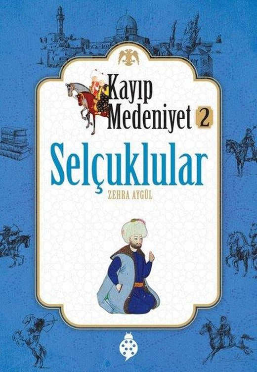 Kayıp Medeniyet 2 - Selçuklular | Uğurböceği (İnce Kapak)