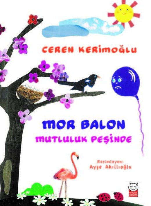 Mor Balon Mutluluk Peşinde | Kırmızı Kedi (İnce Kapak)