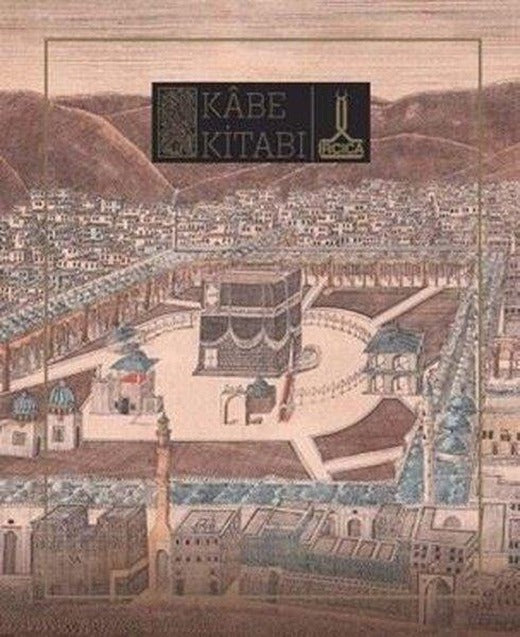 Kabe Kitabı | IRCICA Yayınları (Ciltli)
