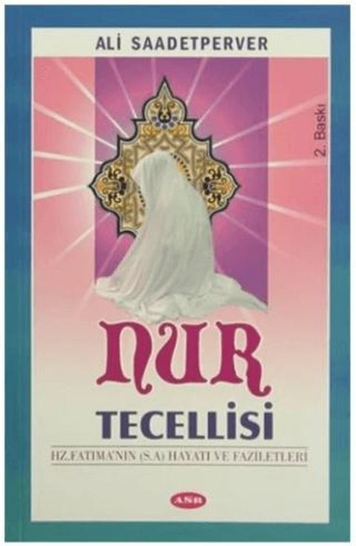 Nur Tecellisi | Asr Yayınları (Ciltsiz)