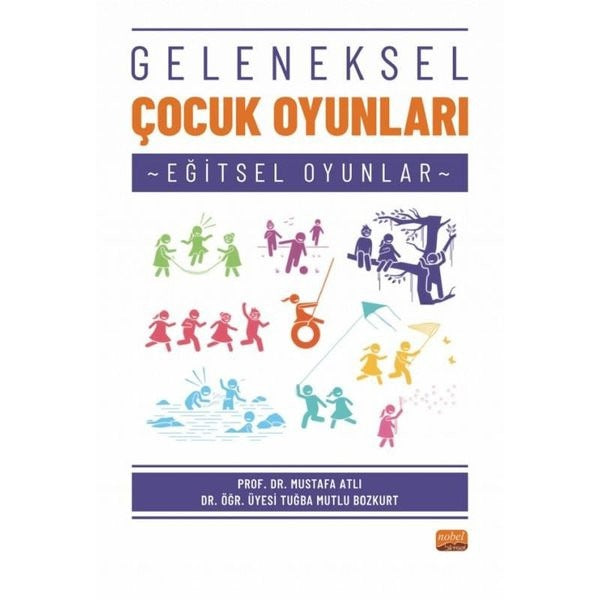 Geleneksel Çocuk Oyunları - Eğitsel Oyunlar | Nobel Bilimsel Eserler (İnce Kapak)