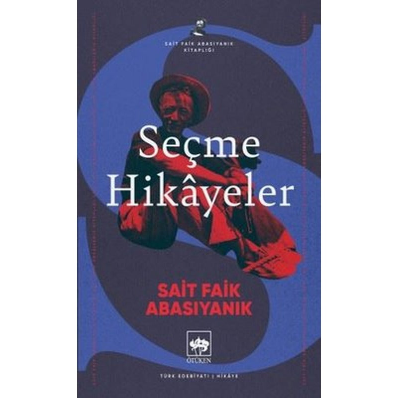 Seçme Hikayeler - Sait Faik Abasıyanık | Ötüken Neşriyat (İnce Kapak)