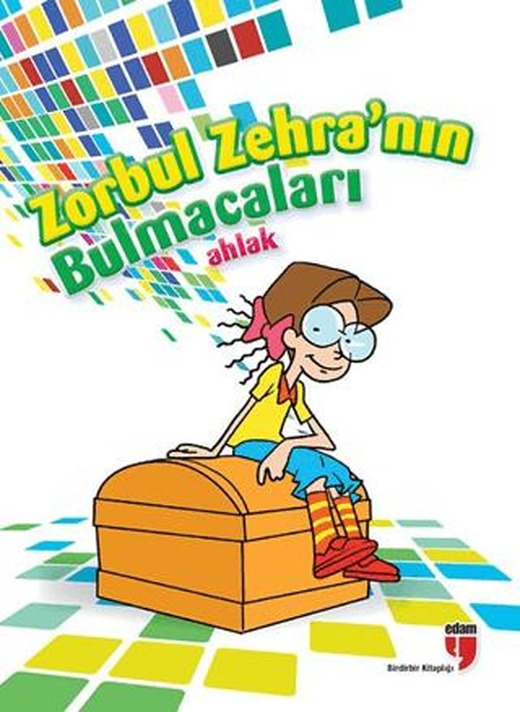Zorbul Zehra'nın Bulmacaları (Ahlak)