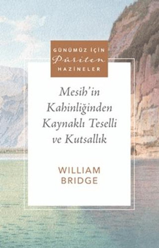 Mesih'in Kahinliğinden Kaynaklı Teselli ve Kutsallık | Ahit Yayınları (Ciltsiz)