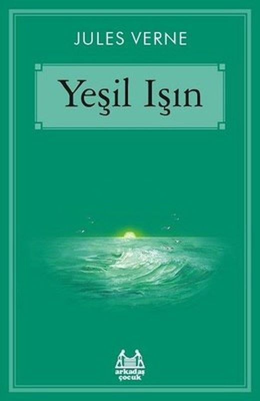 Yeşil Işın | Arkadaş Yayıncılık