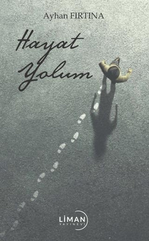 Hayat Yolum | Liman Yayınevi (Ciltsiz)